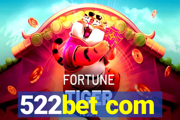 522bet com